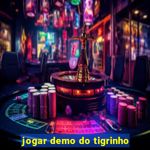 jogar demo do tigrinho